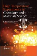 High Temperature Experiments in Chemistry and Materials Science 1118457692 Book Cover