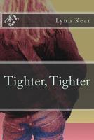 Tighter, Tighter 1468089412 Book Cover