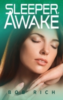 Sleeper, Awake 1615995560 Book Cover