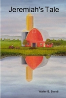 Jeremiah's Tale 1435719484 Book Cover