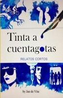 Tinta a cuentagotas B0C9S3H7TT Book Cover