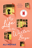 My Life with the Walter Boys 1728205476 Book Cover