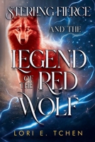 Sterling Fierce and The Legend of the Red Wolf 1838758399 Book Cover
