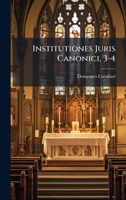 Institutiones Juris Canonici, 3-4 (Latin Edition) 1024796876 Book Cover
