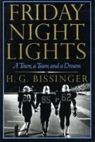 Friday Night Lights: a Town, a Team, and a Dream