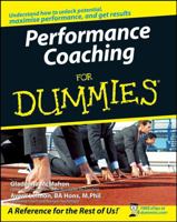 Performance Coaching for Dummies (For Dummies) 0470517484 Book Cover