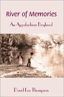 River of Memories: An Appalachian Boyhood 0595261949 Book Cover