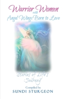 Warrior Women with Angel Wings Born to Love 1717417884 Book Cover