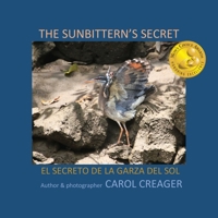 The Sunbittern's Secret: El Secreto de la Garza del Sol 197723559X Book Cover