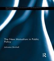 The New Mutualism in Public Policy 113899443X Book Cover