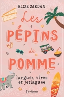 Les pépins de Pomme: larguée, virée et jetlaguée (French Edition) 2379662762 Book Cover