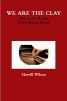We Are The Clay 0359116590 Book Cover