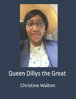 Queen Dillys the Great B0DRNGMFHM Book Cover