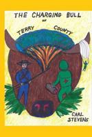 The Charging Bull of Terry County 1490461744 Book Cover