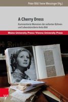 A Cherry Dress: Kommentierte Memoiren Der Exilierten Buhnen- Und Lebenskunstlerin Anita Bild (Manuscripta Theatralia) 3847107976 Book Cover