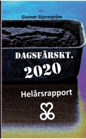 Dagsfärskt 2020/366: Helårsrapport 9180076076 Book Cover