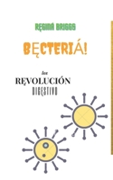 BĘCTĘRIА́: los ręvolución digęstivo B0B8R994MC Book Cover