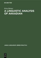 A Linguistic Analysis of Akkadian 3111000281 Book Cover
