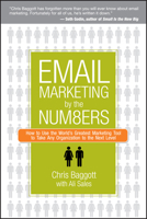 Email Marketing By the Numbers: How to Use the World's Greatest Marketing Tool to Take Any Organization to the Next Level 0470122455 Book Cover