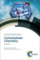 Carbohydrate Chemistry: Volume 41 1782621210 Book Cover