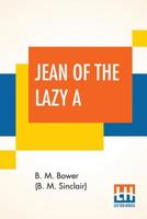 Jean Of the Lazy A 1717316549 Book Cover