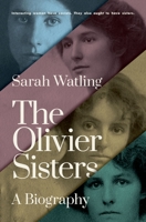 Noble Savages: The Olivier Sisters 0190867396 Book Cover