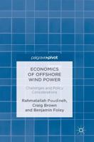 Economics of Offshore Wind Power: Challenges and Policy Considerations 3319664190 Book Cover