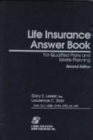 Life Insurance Answer Book: For Qualified Plans and Estate Planning 1567064248 Book Cover