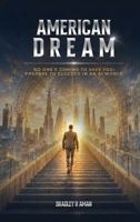 American Dream: No One's Coming To Save You: Prepare To Succeed In An AI World B0H6KTWW8P Book Cover