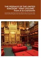 The Peerage of the United Kingdom - First Volume: Genealogic data from the two official rolls of the year 2021, Work concerning the 1440 members of th 147174082X Book Cover