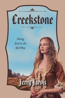 Creekstone: Facing Evil in the Old West B0CXXD13RX Book Cover