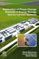 Application of Phase Change Materials in Energy Storage and Conversion Systems 044334180X Book Cover