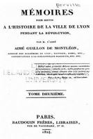 M�moires Pour Servir � l'Histoire de la Ville de Lyon Pendant La R�volution - Tome II 1534825908 Book Cover