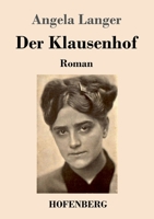 Der Klausenhof: Roman 3743735393 Book Cover