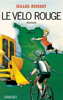 Le vélo rouge 2246247217 Book Cover