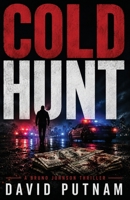 COLD HUNT: A gripping, high-octane thriller full of explosive action (Crime Thrillers) 1805738690 Book Cover