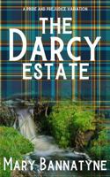 The Darcy Estate: A Pride and Prejudice Variation 1985245310 Book Cover