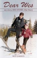 Dear Wes: my story, HIS STORY, Our Story B0BMZMTGP7 Book Cover