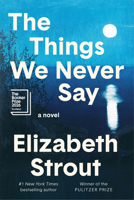 The Things We Never Say