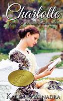 Charlotte: Pride & Prejudice Continues 1475271239 Book Cover