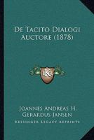 De Tacito Dialogi Auctore (1878) 1275030955 Book Cover