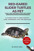 Red-Eared Slider Turtles as Pet: A Closer Look at Their Habitat, Care, Ownership, Diet and Behavior B0CRZCXJLL Book Cover