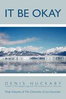It Be Okay 1426925360 Book Cover