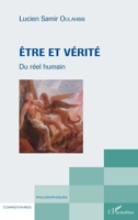 Etre et Vérité: Du réel humain (Commentaires Philosophiques) (French Edition) 2343083169 Book Cover