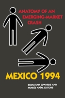 Mexico 1994: Anatomy of an Emerging-Market Crash 0870031546 Book Cover