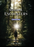 Unusual Encounters: PART ONE: Discoveries of the Great 108801688X Book Cover