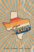 Texas State Travel Planner and Journal: Guided Trip Organizer and Daily Vacation Log (American State Trip Diaries) 1689030895 Book Cover