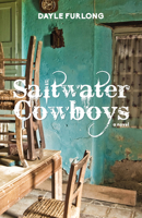 Saltwater Cowboys 1459721977 Book Cover