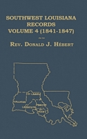 Southwest Louisiana Records Volume 4 (IV) 18411847 B0GZSQMFX6 Book Cover