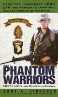 Phantom Warriors: Book I: LRRPs, LRPs, and Rangers in Vietnam (Phantom Warriors)